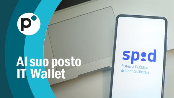 Lo SPID sarà sostituito da IT Wallet