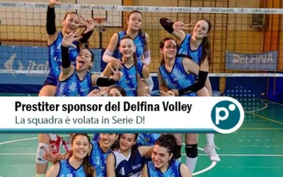 Prestiter e Delfina Volley: un salto di categoria che riempie di orgoglio!