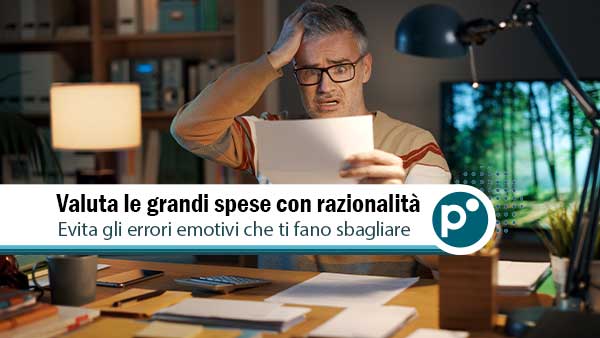 Valuta le Grandi Spese con Razionalità