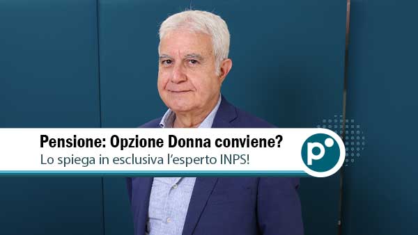 Opzione Donna: Cosa Cambia e Chi Può Accedervi? Scoprilo con l'Esperto INPS!