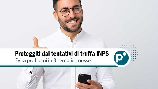 Proteggiti dalla truffa INPS