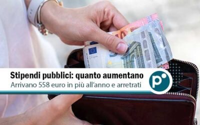 Stipendi statali 2025: arrivano aumenti e arretrati, ecco le cifre