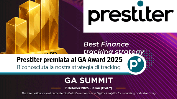 Prestiter premiata ai GA Award 2025: eccellenza nel tracking dei dati e nel marketing digitale
