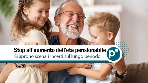 Pensioni: stop all’aumento dell’età pensionabile? Promesse, rischi e cosa può cambiare