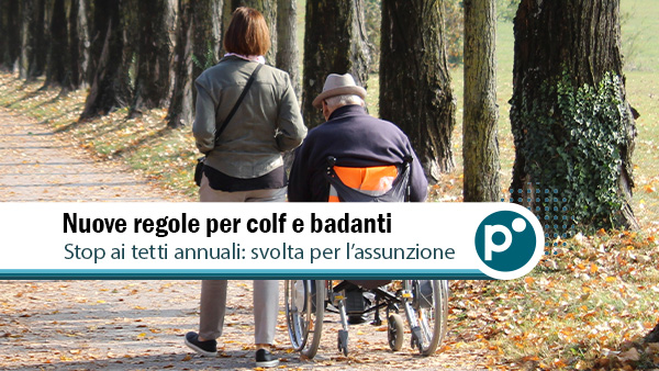 Assunzione di colf e badanti 2025: cosa cambia con le nuove regole
