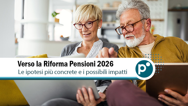 Riforma pensioni 2026: cosa cambia con il maxi emendamento e perché si rischia di uscire più tardi