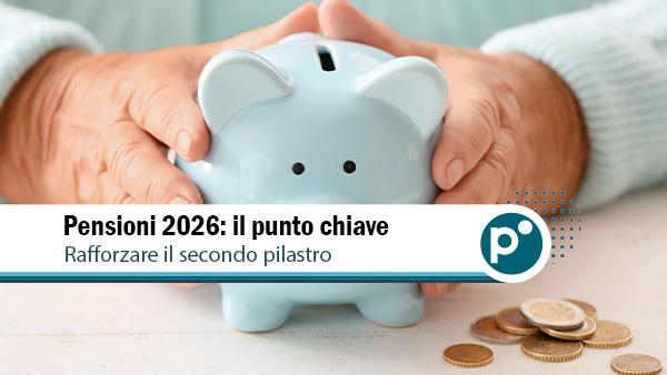 riforma pensioni 2026 Riforma pensioni 2026: la novità che guarda al futuro (fin dalla nascita)