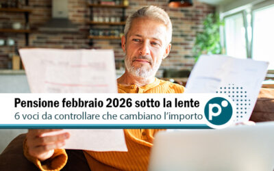 Cedolino Pensione Febbraio 2026: le 6 voci da controllare subito