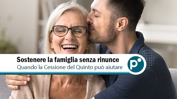 Aiutare figli e nipoti col mutuo: la Cessione del Quinto come risorsa per la famiglia