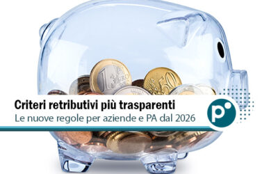 Trasparenza salariale 2026: cosa cambia per aziende e Pubblica Amministrazione