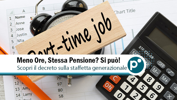 part time pensione Part Time Agevolato Pre-Pensione: Come Funziona