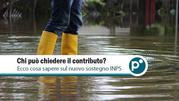 sostegno inps Ammortizzatore unico INPS: arriva il sostegno per chi è stato colpito dalle alluvioni 2026