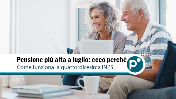 Cedolino inps 600X Cedolino pensione di luglio 2026: perché l'importo è più alto e chi riceve la quattordicesima