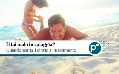 Ti fai male in spiaggia? Ecco quando puoi chiedere un risarcimento