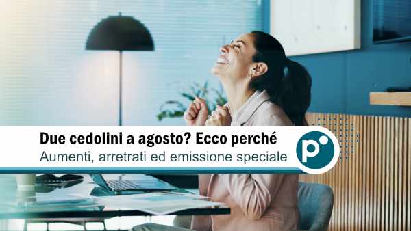 cedolino noipa agosto Cedolino NoiPA di agosto: aumenti, arretrati ed emissione speciale