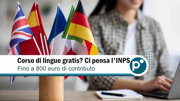 Corso di Lingue in Italia 2026: come funziona il bando INPS e chi può fare domanda