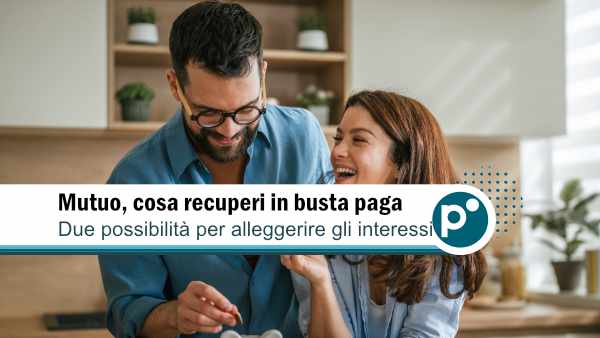 Rimborso mutuo in busta paga 2026: chi ne ha diritto e come richiederlo