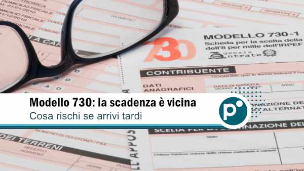 modello 730 600X Scadenza 730: attenzione ai ritardi e agli obblighi che restano anche con l'esonero