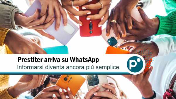 prestiter whatsapp 600X Prestiter arriva su WhatsApp: le notizie che contano, ancora più vicine