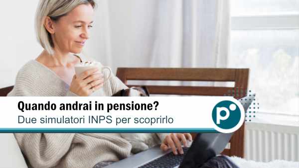 simulatore pensione 600X Simulatori pensione INPS 2026: scopri quando andrai in pensione