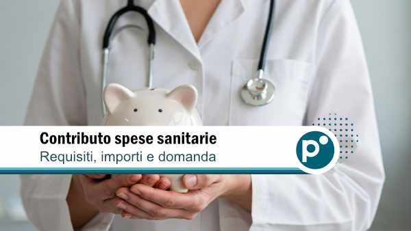 spese sanitarie 600X Contributo spese sanitarie INPS 2026: requisiti, importi e come fare domanda